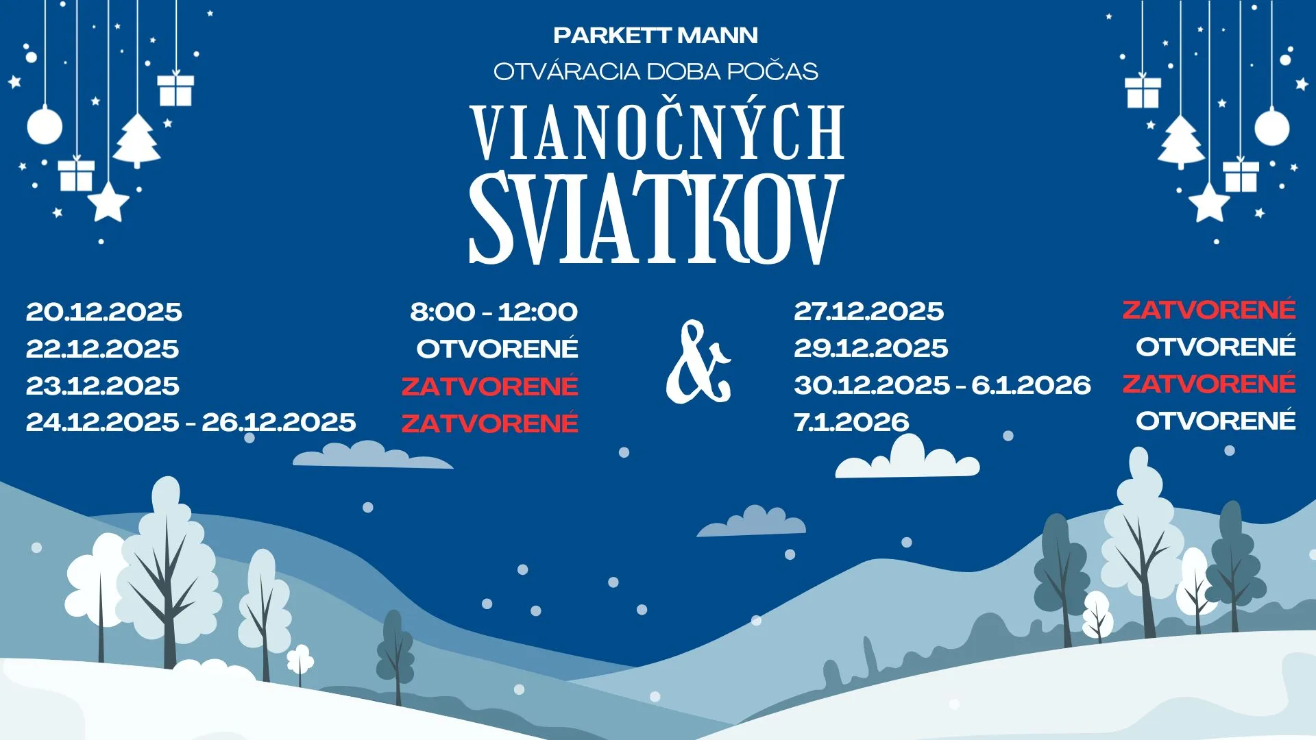 PARKETT MANN Otv�racie hodiny po�as viano�n�ch sviatkov